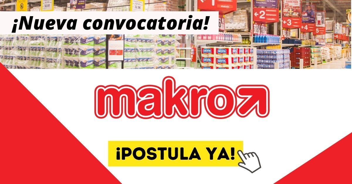 Oferta de trabajo en Supermercados Makro con o sin experiencia