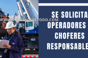 Buscamos operadores que sean responsables y que cuenten con licencia