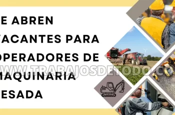 Convocatoria para operadores de maquinaria pesada