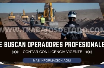 Se está solicitando operadores y choferes para AESA
