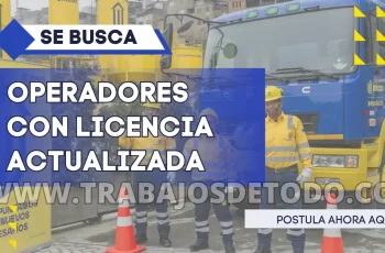 Se buscan operadores que cuenten con disponibilidad y sean responsables